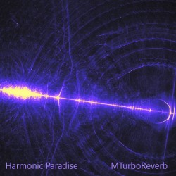 Harmonic Paradise for MTurboReverb Harmonic Paradise for MTurboReverb