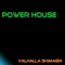 Power House For Valhalla Shimmer Power House For Valhalla Shimmer