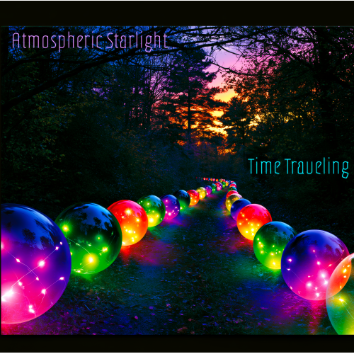 Atmospheric Starlight – Time Traveling Atmospheric Starlight – Time Traveling